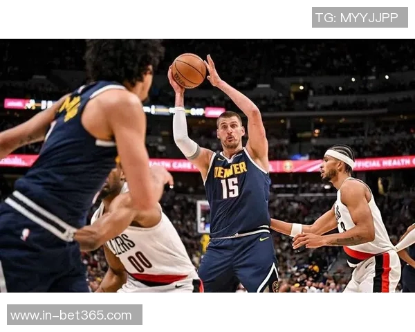 约基奇轻松砍下33分15板16助展现超凡实力媒体人称其表现令人惊叹